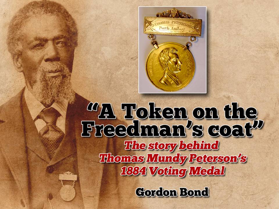 Token on the Freedman's Coat: The Story Behind Thomas Mundy Peterson's 1884 Voting Medal
