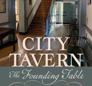 City Tavern: The Founding Table